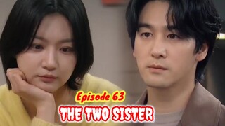 ENG/INDO]The Two Sisters||Episode 63||Preview||Lee So-yeon,Ha Yeon-joo,Oh Chang-seok,Jang Se-hyun.