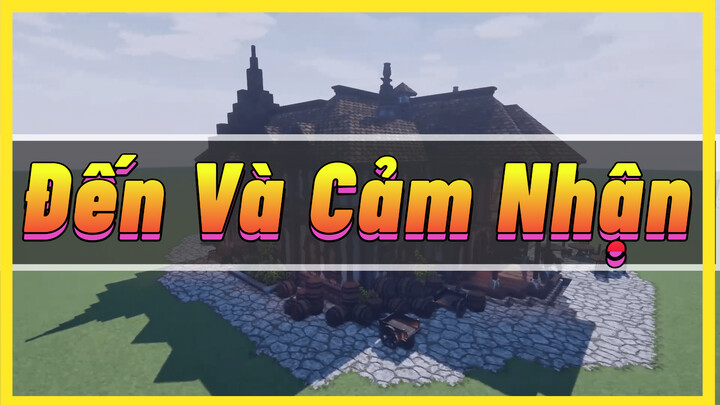 Đến Và Cảm Nhận