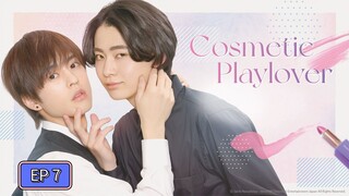 Cosmetic Play lover EP 7 ENG SUB