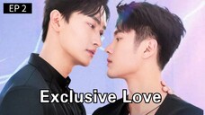 🇹🇼 E̶x̶c̶l̶u̶s̶i̶v̶e̶ L̶o̶v̶e̶ : EP 2 - SUB INDO - Cr.CasthyAilen