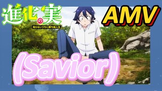 [The Fruit of Evolution]AMV | (Savior)