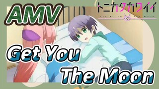 [Tóm Lại Em Rất Dễ Thương] AMV |  Get You The Moon Replay Liên Tục