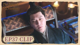 EP37 Clip | She wanted him to accompany her for a long time | The Legend of Zhuohua | 灼灼风流 | ENG SUB