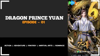 [ DRAGON PRINCE YUAN ] SUB INDONESIA EPISODE - 01