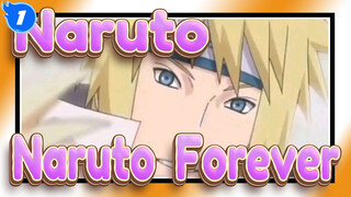 [Naruto/Mixed Edit] Naruto Forever_1