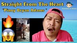 Straight From The Heart "Pinoy Bryan Adams" Reaction Video 😲