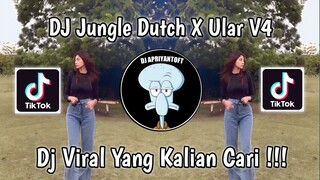 DJ JUNGLE DUTCH X ULAR V4 VIRAL TIK TOK TERBARU 2023 YANG KALIAN CARI !