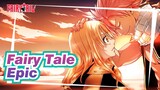 [Fairy Tale] Getting Epic! Love Fairy Tale Forever!