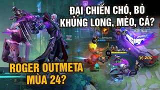 Tốp Mỡ | ROGER OUTMETA MÙA 24 VÀ ĐẠI CHIẾN THẾ GIỚI ĐỘNG VẬT: CHÓ, MÈO, KHỦNG LONG, CÁ, BÒ?? | MLBB