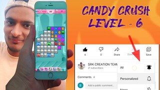 Candy crush saga level 6