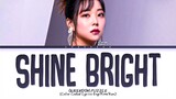 [Queendom Puzzle] MIRU Shine Bright Lyrics (Color Coded Lyrics)