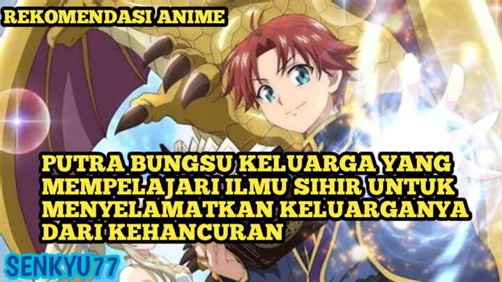 Putra keluarga yang berlatih sihir untuk menyelamatkan keluarganya