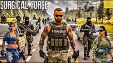 Watch SURGICAL FORCE -  Hollywood Action Movie Hindi Dubbed - Superhit Hindi War Full Movie Download