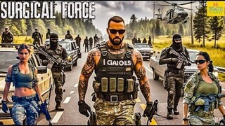 Watch SURGICAL FORCE -  Hollywood Action Movie Hindi Dubbed - Superhit Hindi War Full Movie Download