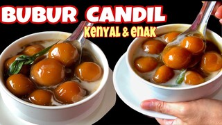 RESEP BUBUR CANDIL KENYAL & ENDEEES 👍