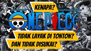 Kenapa One Piece Tidak Layak Ditonton Dan Tidak Disukai Sebagian Orang