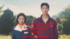 When Life Gives You Tangerines [TagalogDubbed] Episode 16 Finale