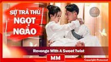 Revenge With A Sweet Twist - Phụ đề tiếng Việt