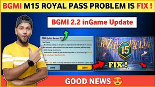 😱 2.2 Update Bgmi | Bgmi M15 Royal Pass Not Working | Bgmi New Royal Pass | Bgmi New Update