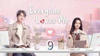 Everyone Loves Me (2024) Episode 9 [English Subtitles] Chinese Drama