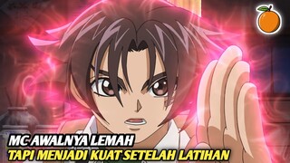 Anime dengan mc yang awalnya lemah dengan kerja keras menjadi overpower‼️