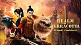 Realm Of Terracotta (2021) Chinese Movie In Hindi Dub