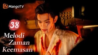 INDO SUB | EP38 Melodi Zaman Keemasan | Kisah Jatuh Cinta Setelah Menikah | MangoTV Indonesia