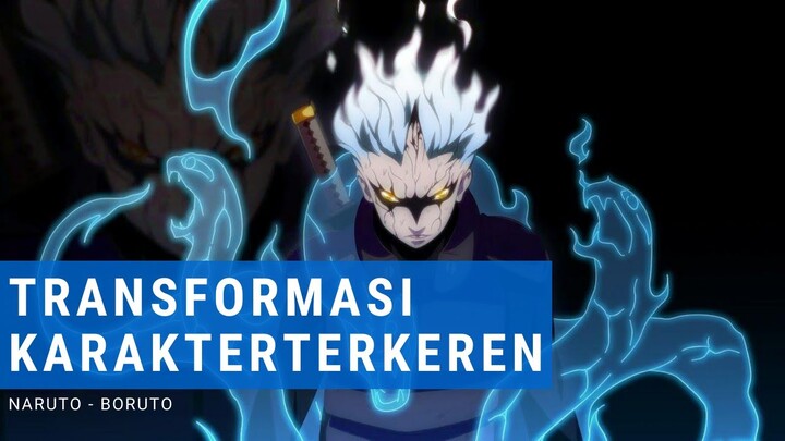 INILAH TRANSFORMASI WUJUD KARAKTER PALING KEREN || NARUTO - BORUTO