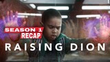 Raising Dion Season 1 Recap