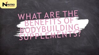 What-are-the-benefits-of-bodybuilding Supplements