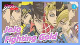 JoJo's Bizarre Adventure|[Epic Scenes]Fighting Gold-The indomitable soul and The spirit of gold_1