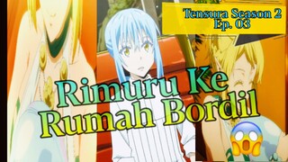 Review Anime Tensura Season 2 Episode 3 Rimuru Ke Rumah Bordil