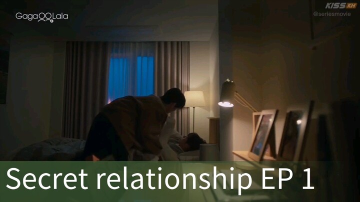 EP1=SECRET RELATIONSHIP (ENG SUB)