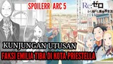 Spoiler Rezero Arc5 Part1 Kunjungan Utusan serta Fraksi Emilia Tiba Di Kota Priestella Arc5 Arc6