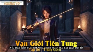 Vạn Giới Tiên Tung Tập 56 - Thần kiếm