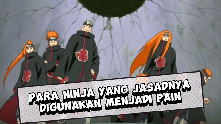 Para ninja yang jasadnya digunakan menjadi pain