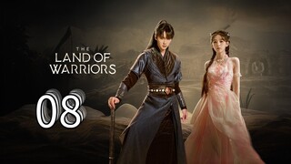 Land Of Warrior Episode 8