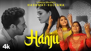 Hanju | Hashmat Sultana | Sahib Sekhon | Inda Bains | New Punjabi Songs 2021