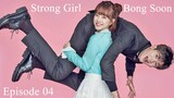 Strong Girl Bong-Soon Season 01 Episode 04 Korean Drama With Englih Subtitles