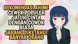 5 Anime Dimana Cewek Populer Jatuh Cinta Dengan Cowok Biasa Dan Jarang Diketahui Banyak Orang