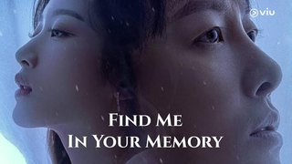 FIND ME IN YOUR MEMORY EP14