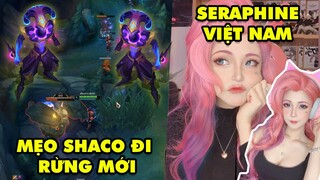 TOP khoảnh khắc điên rồ nhất LMHT #61: Mẹo Shaco đi rừng mới nhất, Seraphine bản Việt Nam cực xinh