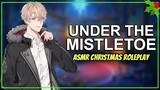 Kissing Your Crush Under The Mistletoe 「ASMR Boyfriend Roleplay/Friends to Lovers/Male Audio」