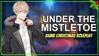 Kissing Your Crush Under The Mistletoe 「ASMR Boyfriend Roleplay/Friends to Lovers/Male Audio」