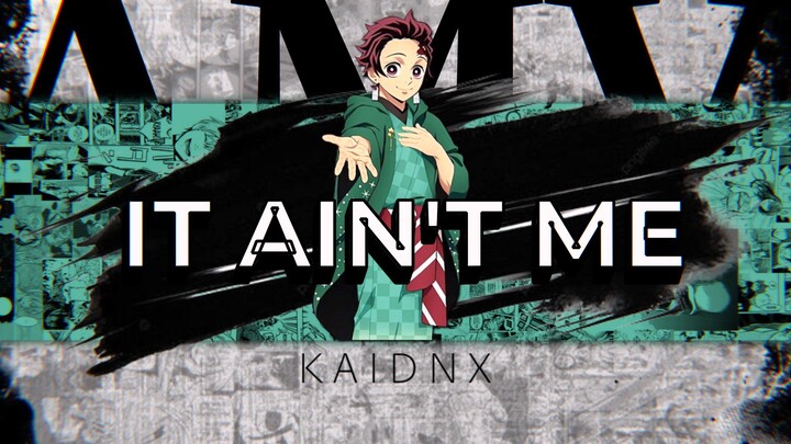 It ain't me - Mix Anime Music Video🎶