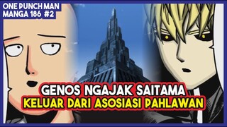 (Manga OPM 186 #2) | SUDAH MUAK!!! Genos Ngajak Saitama KELUAR Dari ASOSIASI Pahlawan!!