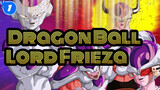 [Dragon Ball] Lord Frieza, Fight for Namek Planet and People There!_1