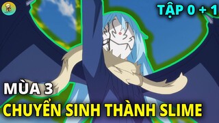 Lúc Đó Tôi Đã Chuyển Sinh Thành SLIME ( Mùa 3 ) | Tập 0 + 1 | REVIEW PHIM ANIME HAY