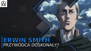 Erwin Smith - Przywódca doskonały? (SNK)