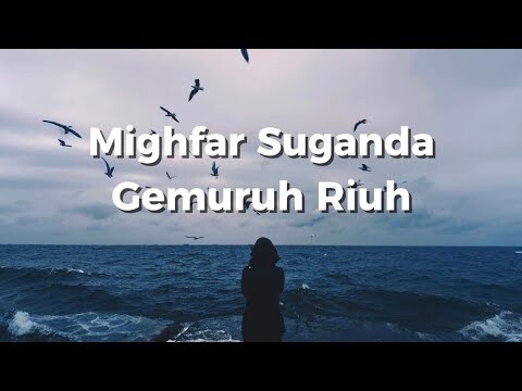 @MighfarSuganda - Gemuruh Riuh (Unofficial Lyric Video)